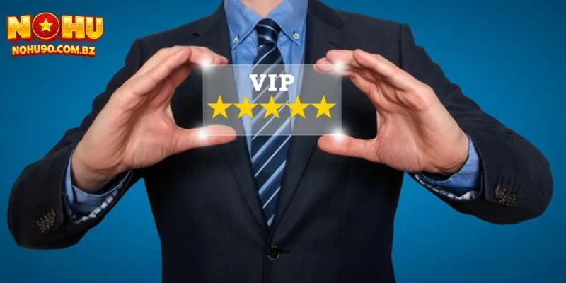 Chính sách VIP – Nâng cấp ưu đãi theo cấp độ